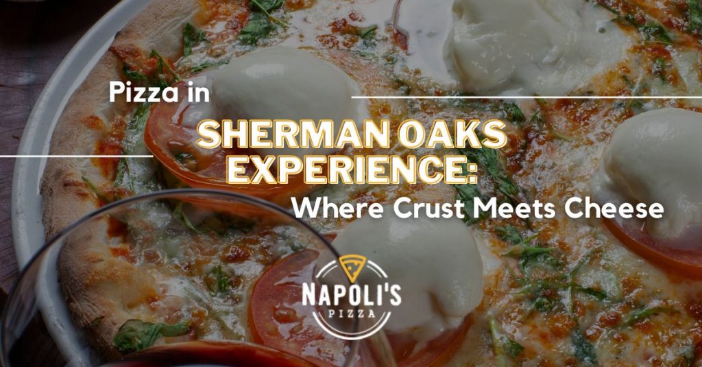Pizza Sherman Oaks