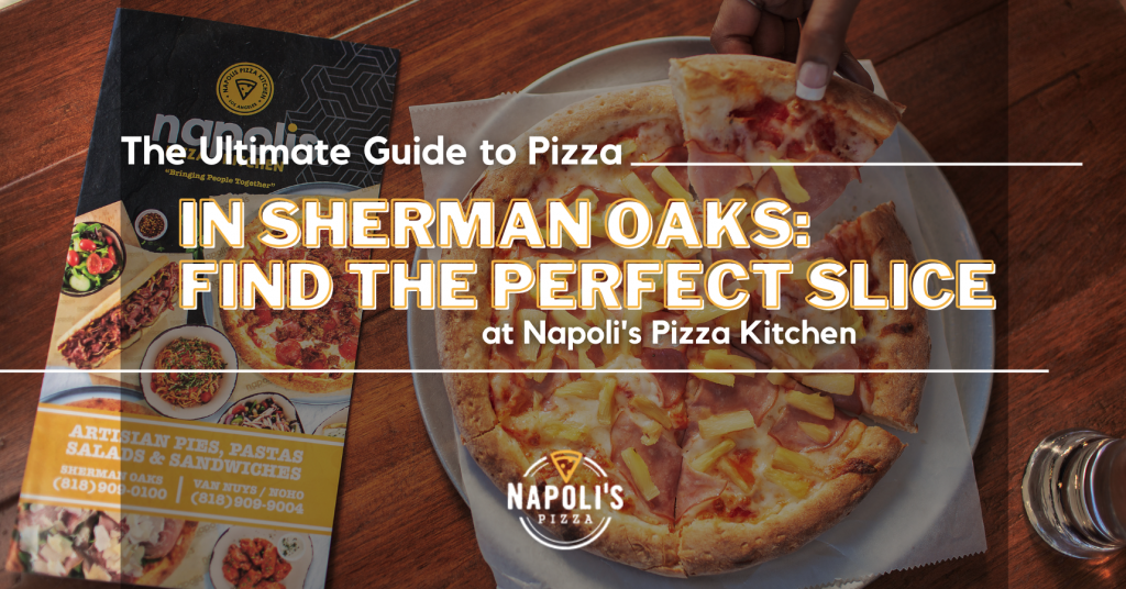 Pizza in Sherman Oaks