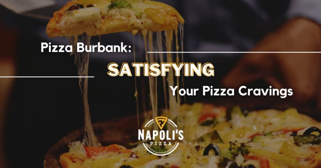 Pizza Burbank